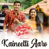 Ranjin Raj & Merin Gregory - Kaineetti Aaro (From \